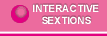 INTERACTIVE SEXTIONS